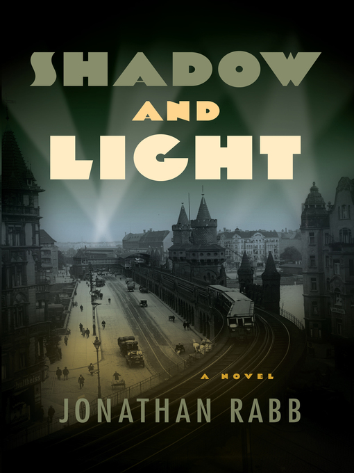 Title details for Shadow and Light by Jonathan Rabb - Available